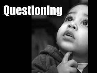 Questioning 