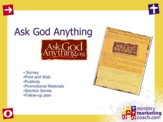 Ask God Anything Survey Print and Web Publicity Promotional Materials Sermon Series Follow-up plan 