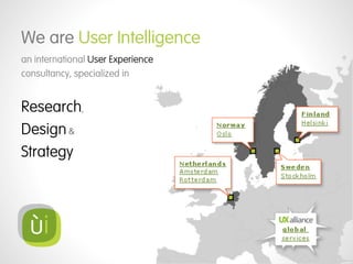 Martijn
van Loon
@martijn_vanloon



Researcher

                   Jacco
                   Nieuwland
                   @jnieuwland



                   Designer
 