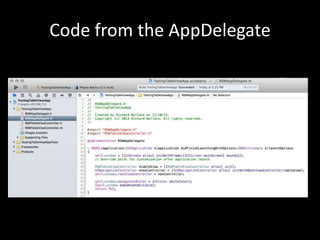 Code from the AppDelegate

 