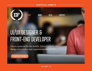 portfolio website
the client – DF
 