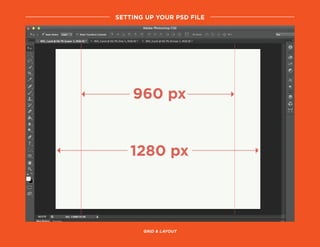 setting up your psd file
grid & layout
 