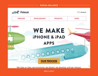 radial balance
grid & layout
 