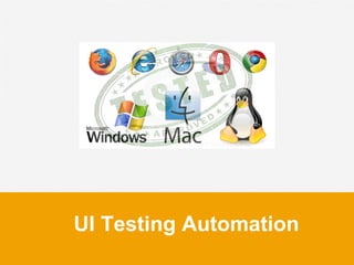UI Testing Automation
 