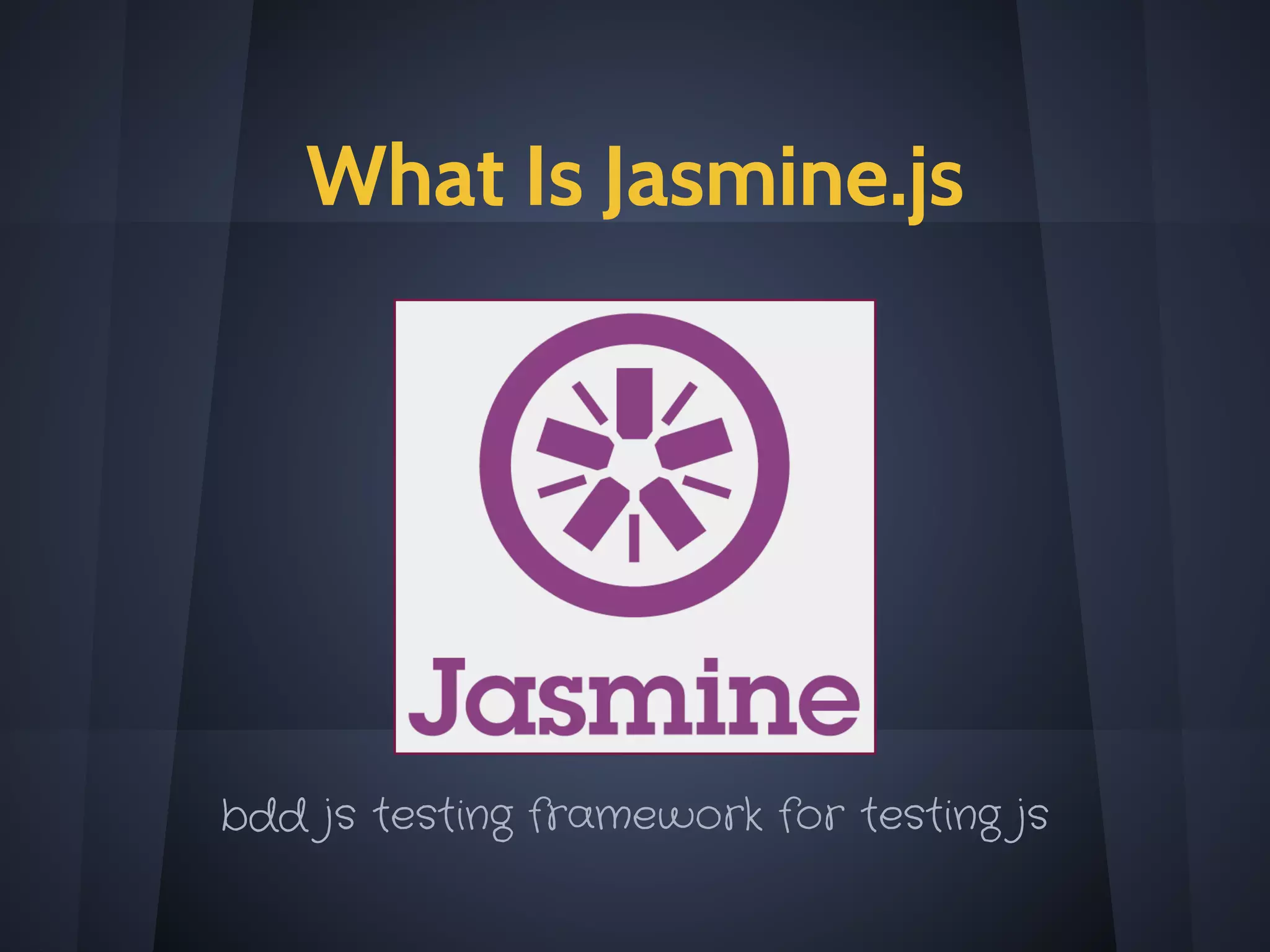 Tools For Testing JS
Jasmine, Karma, phantom
 