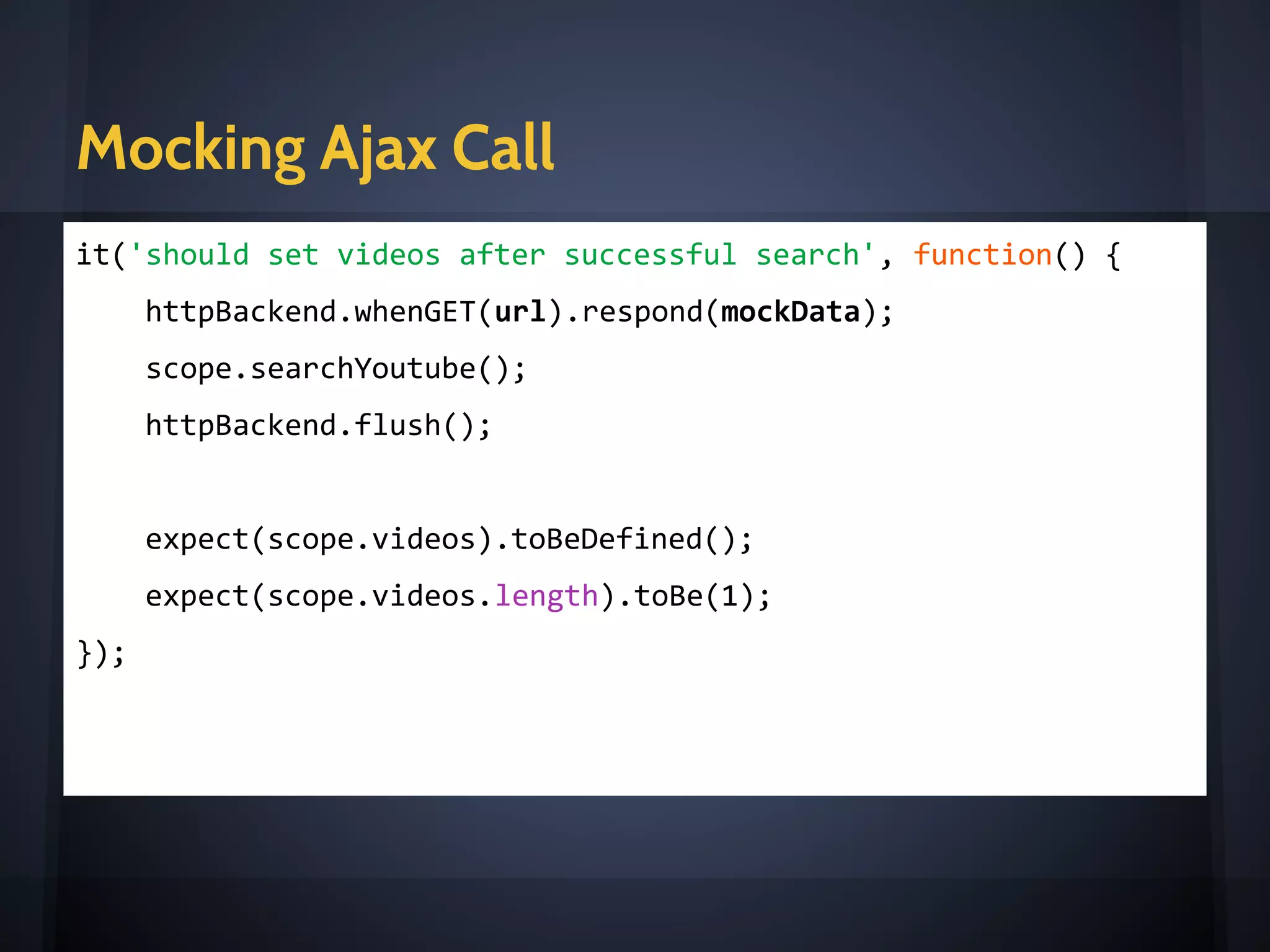 Testing Ajax
stubs & mocks
 