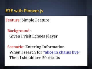 What is E2E
tests few pieces together
regarding ui:
web ui = > rest of the world
 