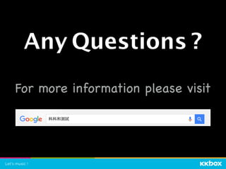 For more information please visit
Any Questions ?
 