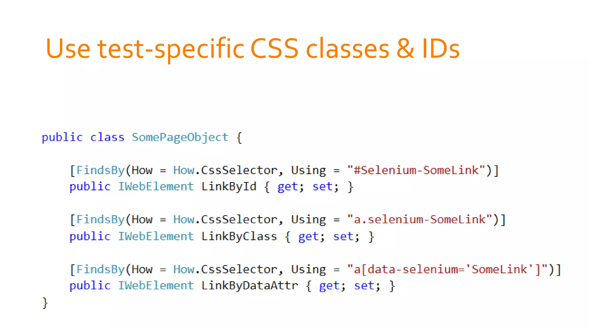 Use test-specific CSS classes & IDs
 