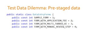 Test Data Dilemma: Pre-staged data
 