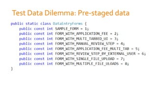 Test Data Dilemma: Pre-staged data
 