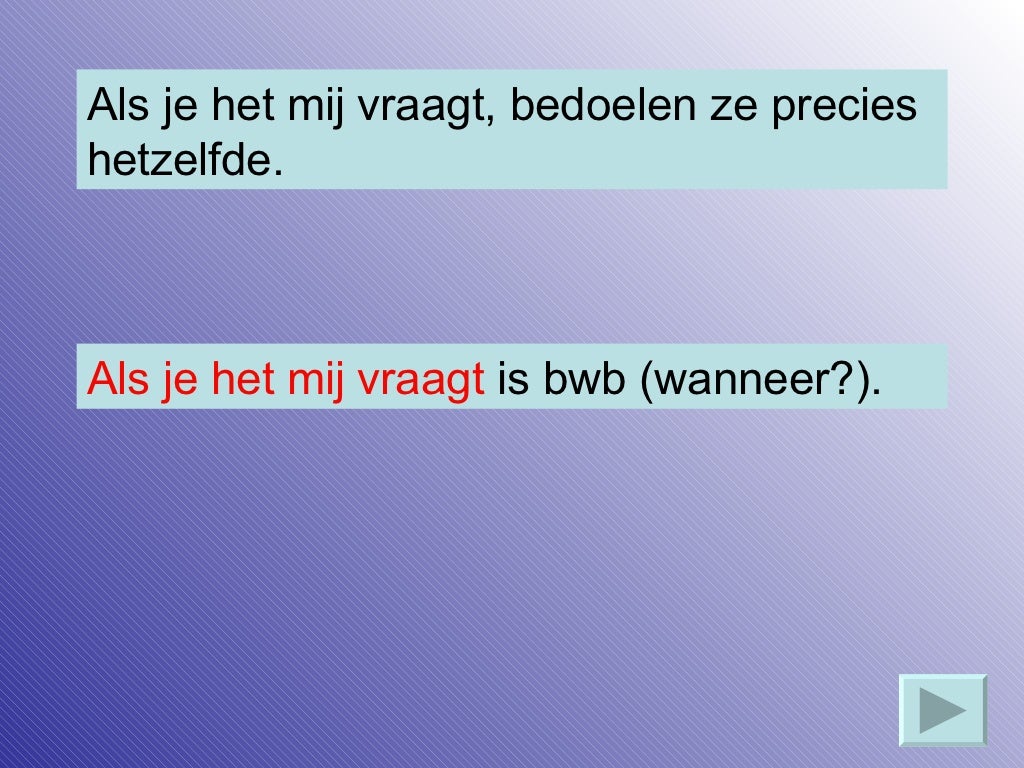 Uitleg bijwoordelijke bepaling__bwb_