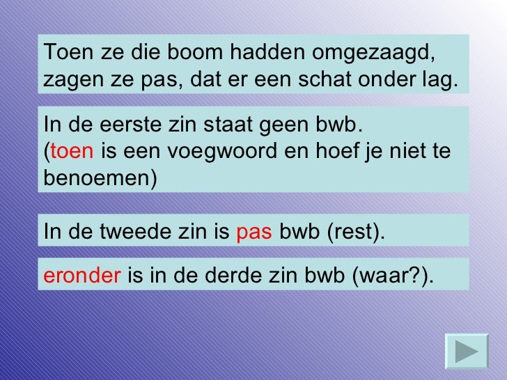Uitleg bijwoordelijke bepaling__bwb_
