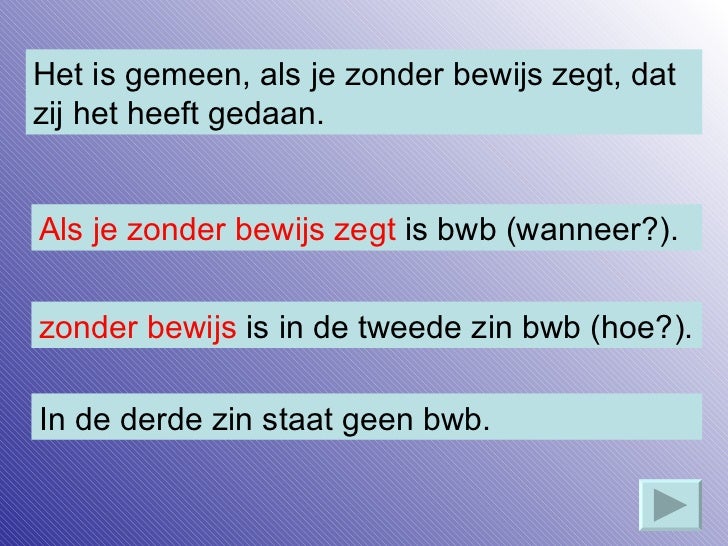 Uitleg bijwoordelijke bepaling__bwb_