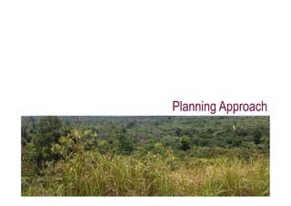Planning Approach
 