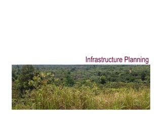 Infrastructure Planning
 