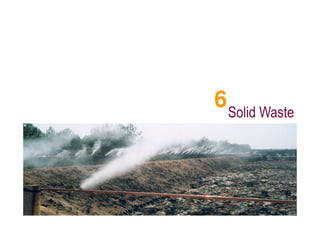 6 Solid Waste
 
