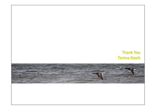 Thank You
           Terima Kasih




Mar 2010           82
 