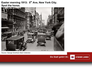 New York, 1913: Where is the Horse?
 