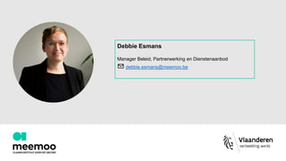 Debbie Esmans
Manager Beleid, Partnerwerking en Dienstenaanbod
✉ debbie.esmans@meemoo.be
 