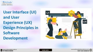 User Interface (UI)
and User
Experience (UX)
Design Principles in
Software
Development
 