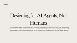 Designing User Experiences for Autonomous AI Agents: The Future of UX ...