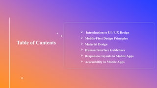 Comprehensive UI & UX Design Principles for Mobile Apps | PPTX