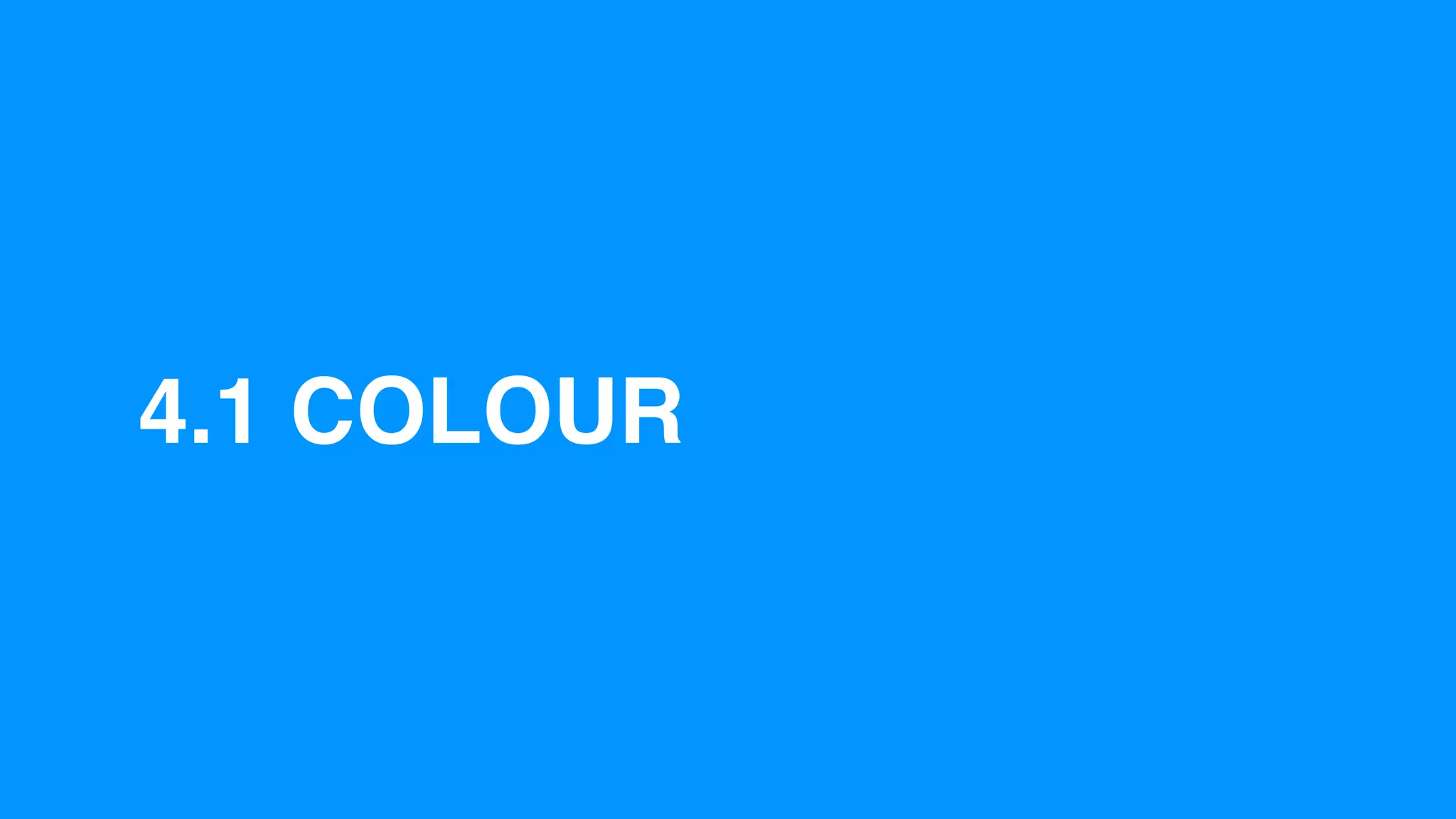 4.1 COLOUR