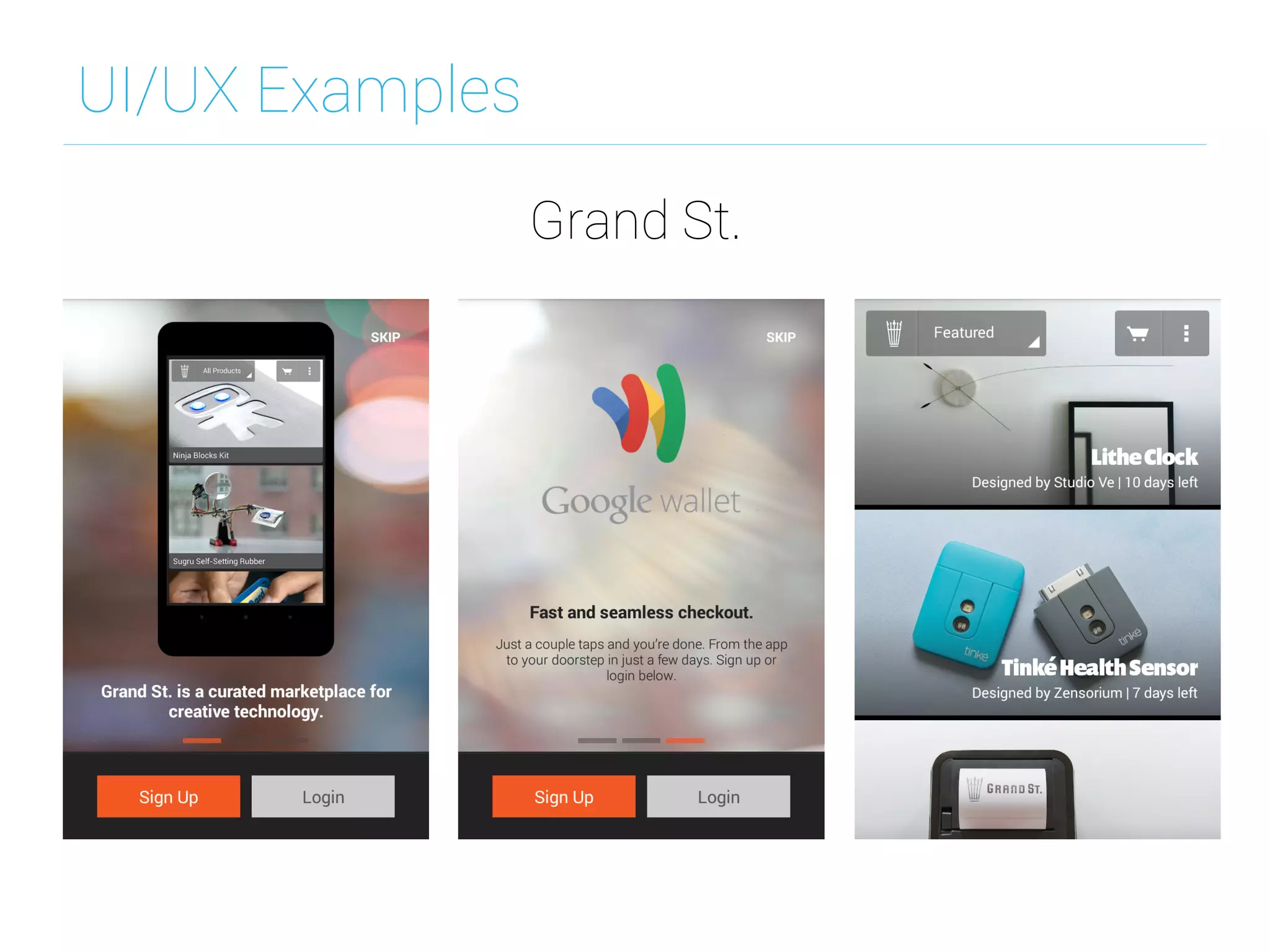 UI/UX Examples
Grand St.
 