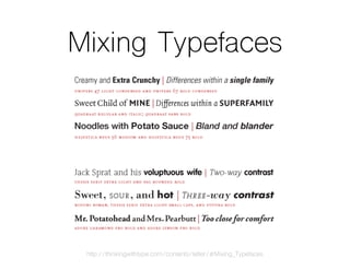 Mixing Typefaces
http://thinkingwithtype.com/contents/letter/#Mixing_Typefaces
 