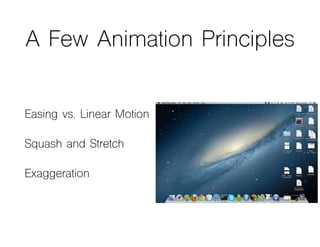 A Few Animation Principles
 