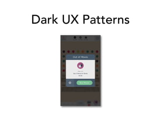 Dark UX Patterns
 