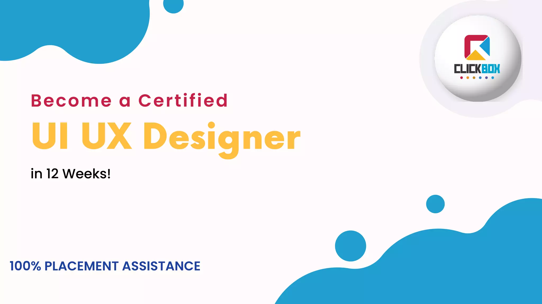 UI UX Design Course With Placement Assistance | ClickBox | PPT