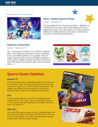 2022 Issue #2 • EngagedFamilyGaming.com 4
Madden 23
The big news this year is a significant update to the “Face of
the Fra...