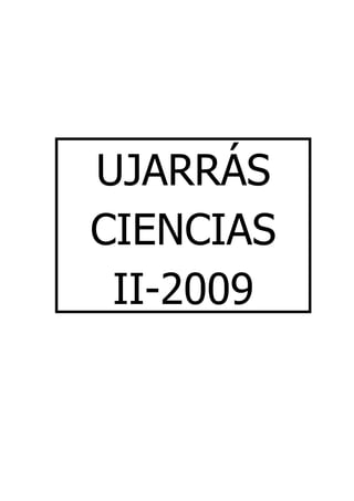 UJARRÁS
CIENCIAS
II-2009

 