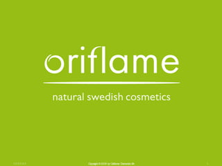 10-03-23 Copyright ©2009 by Oriflame Cosmetics SA 