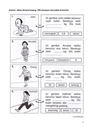 4
Arahan : Isikan tempat kosong. Pilih jawapan dari petak di bawah.
(16 Markah)
 