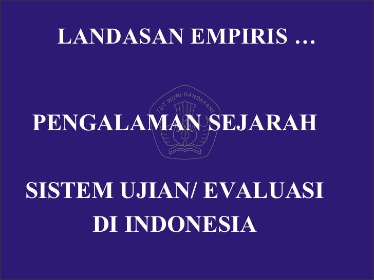 UJIAN NASIONAL DAN PENINGKATAN MUTU PENDIDIKAN
