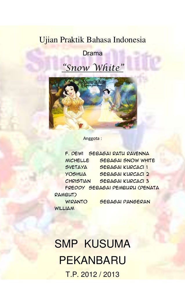 Drama Bahasa  Indonesia  Snow  White 