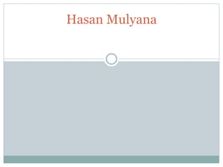 Hasan Mulyana
 