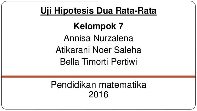 Uji Hipotesis 2 Rata Rata