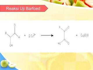 Reaksi Uji Barfoed
 