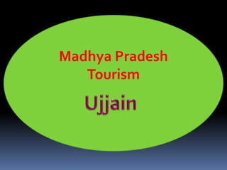 Madhya Pradesh
Tourism
 