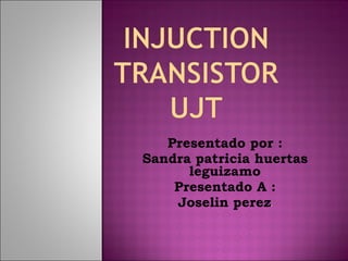 Presentado por : Sandra patricia huertas leguizamo Presentado A : Joselin perez i 