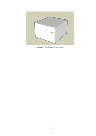 5
Figura 7 – Criação de uma reta auxiliar
 