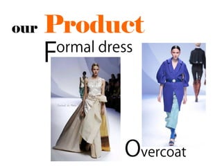 our   Product
 