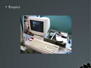  Respect 
 