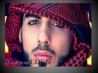 ©A call from EDEN...
 