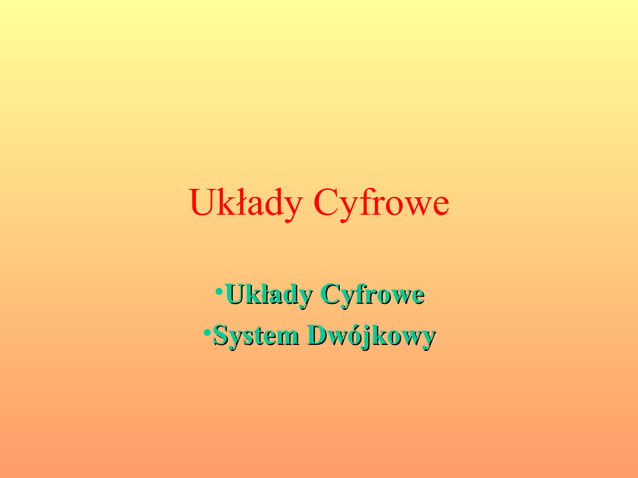 Układy cyfrowe | PPT