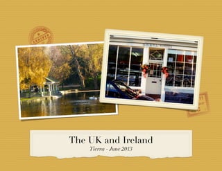 The UK and Ireland
    Tierra - June 2013
 